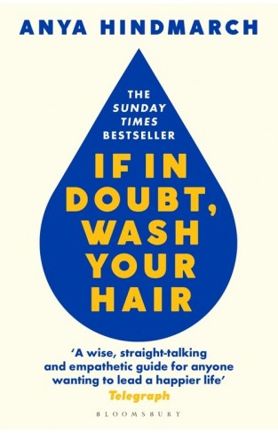 If in Doubt, Wash Your Hair - The Sunday Times Bestseller