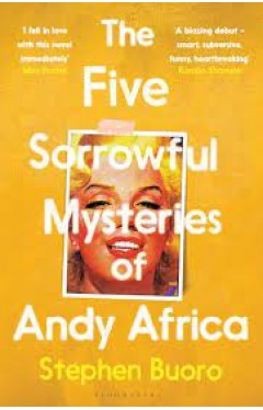 The Five Sorrowful Mysteries of Andy Africa