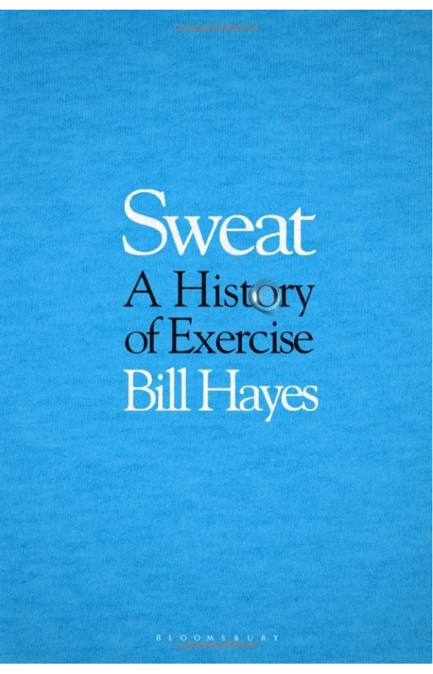 Sweat - A History of Exercise