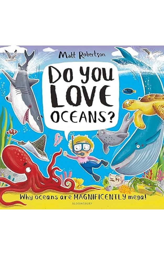 Do You Love Oceans?: Why oceans are magnificently mega!
