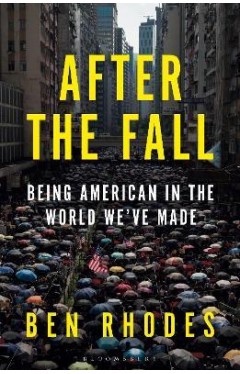 After the Fall - The Rise of Authoritarianism in the World We've Made