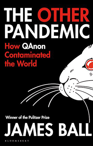 The Other Pandemic How QAnon Contaminated the World