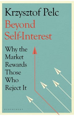 Beyond Self-Interest: Why the Market Rewards Those Who Reject It