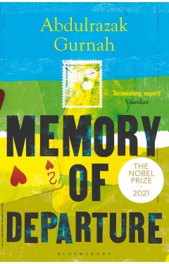 Memory of Departure: By the winner of the Nobel Prize in Literature 2021