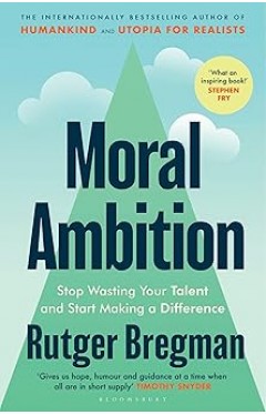 Moral Ambition