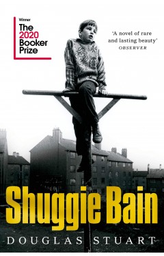 Shuggie Bain - Shortlisted for the Booker Prize 2020