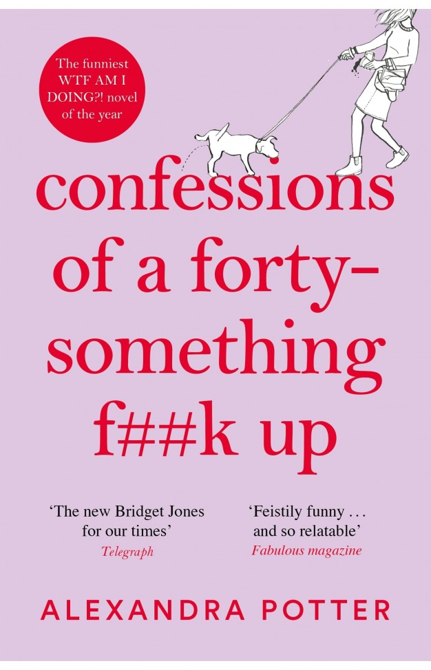Confessions of a Forty-Something F**k Up