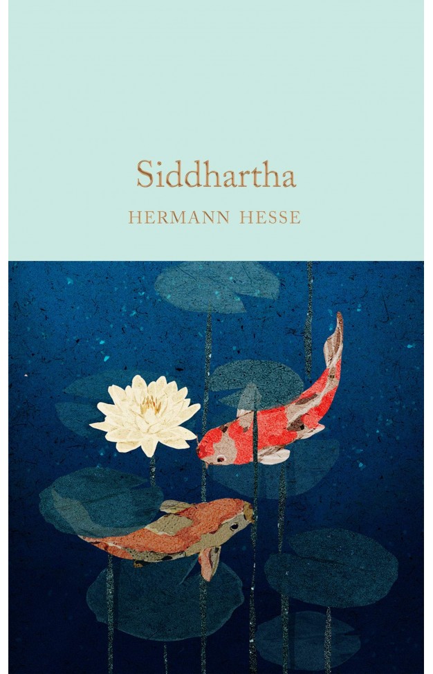 Siddhartha: Hermann Hesse (Macmillan Collectors Library)