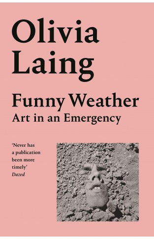 Funny Weather: Art in an Emergency