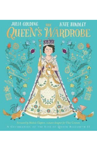 The Queen's Wardrobe - The Story of Queen Elizabeth II and Her Clothes