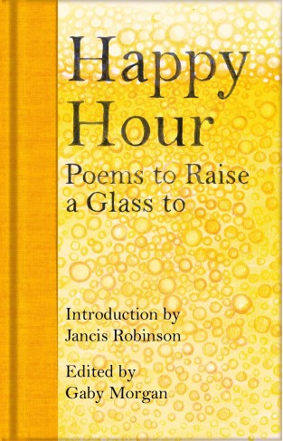 Happy Hour: Poems to Raise a Glass to (Macmillan Collector's Library)
