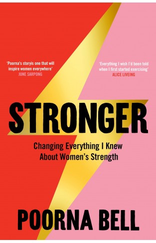 Stronger - Changing Everything I Knew about Women's Strength