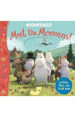 Meet the Moomins! A Push, Pull and Slide Book