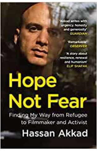 Hope Not Fear - Finding My Way from Refugee to Filmmaker to NHS Hospital Cleaner and Activist