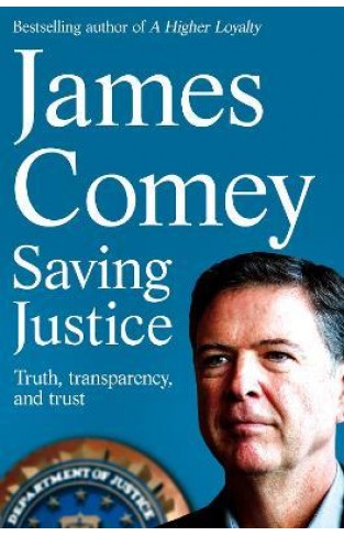 Saving Justice - Truth, Transparency, and Trust