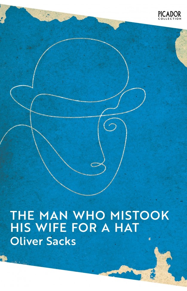 The Man Who Mistook His Wife for a Hat