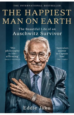 The Happiest Man on Earth - The Beautiful Life of an Auschwitz Survivor