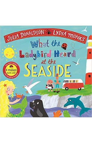 What the Ladybird Heard at the Seaside (What the Ladybird Heard, 4)