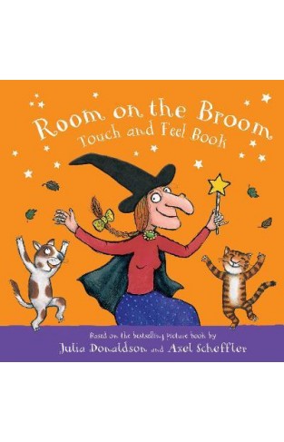 Room on the Broom Touch and Feel Book