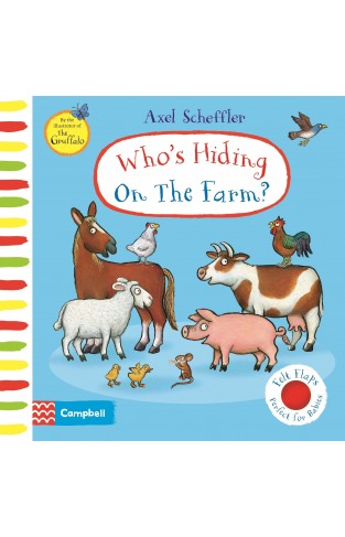 Who's Hiding On The Farm? - A Felt Flaps Book