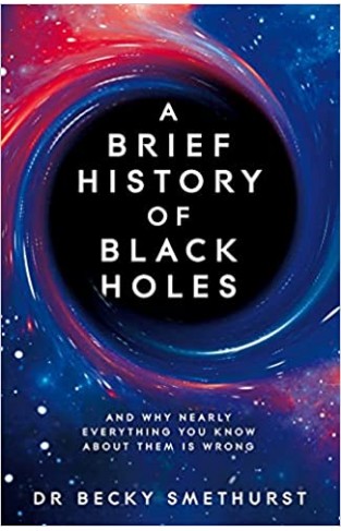 A Brief History of Black Holes