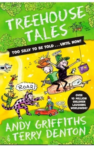 Treehouse Tales: too SILLY to be told ... UNTIL NOW!