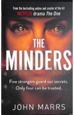 The Minders: Five strangers guard our secrets, Four can be trusted