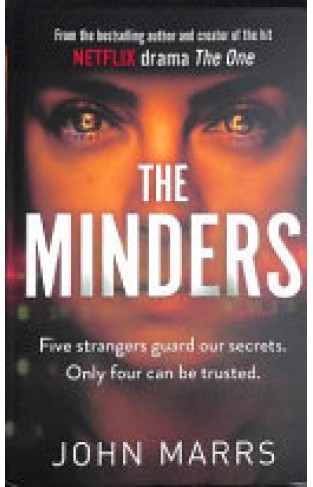 The Minders: Five strangers guard our secrets, Four can be trusted