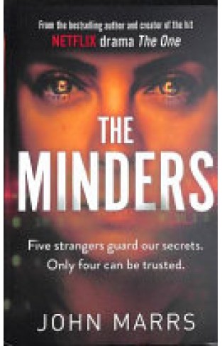 The Minders: Five strangers guard our secrets, Four can be trusted