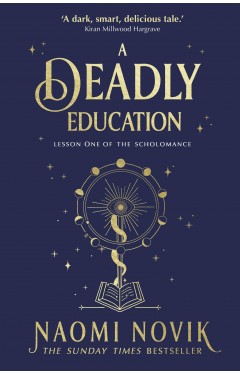 A Deadly Education: the Sunday Times bestseller