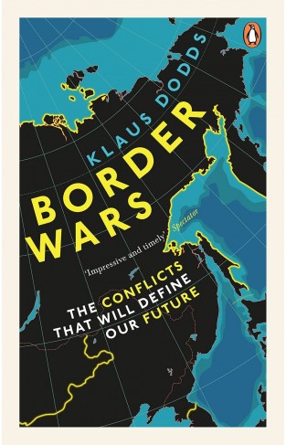 Border Wars: The conflicts that will define our future