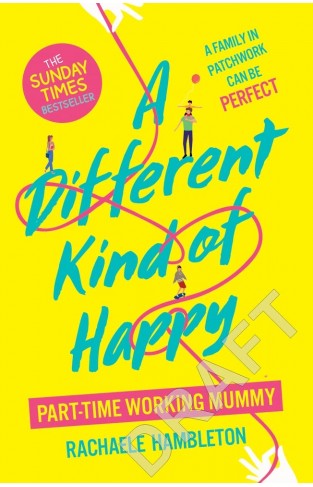 A Different Kind of Happy: The Sunday Times Bestseller and Powerful Fiction Debut