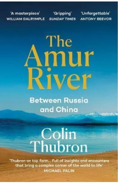The Amur River - Between Russia and China