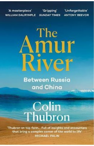 The Amur River - Between Russia and China