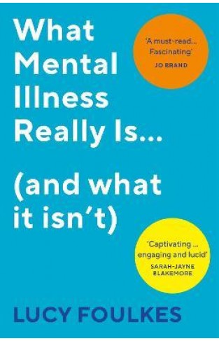 What Mental Illness Really Is... (and What It Isn't)