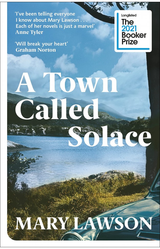 A Town Called Solace - Longlisted for the Booker Prize 2021