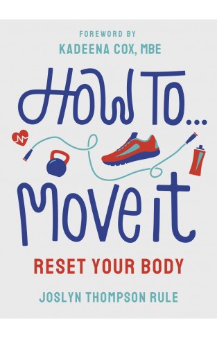 How To Move It: Reset Your Body