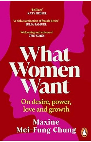 What Women Want - Conversations on Desire, Power, Love and Growth