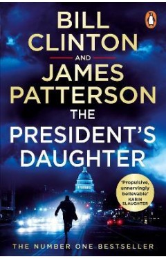 The President's Daughter - The #1 Sunday Times Bestseller