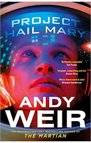 Project Hail Mary - From the Bestselling Author of the Martian