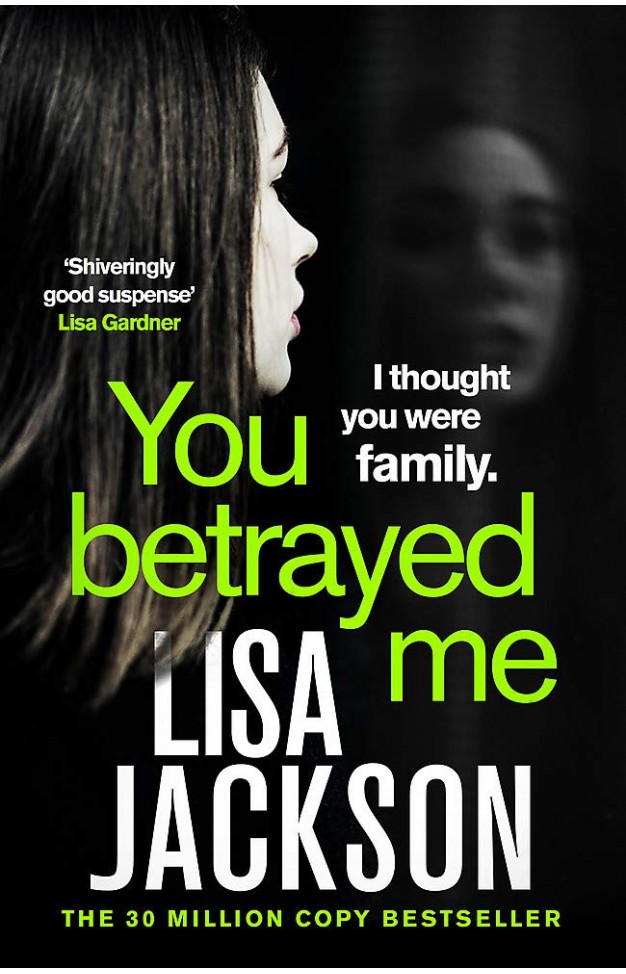 You Betrayed Me - The New Gripping Crime Thriller from the Bestselling Author