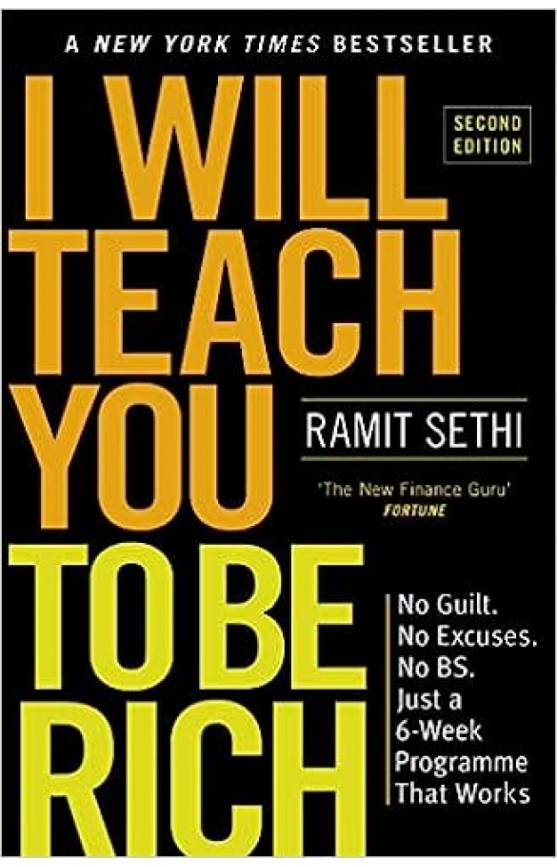 I Will Teach You to Be Rich - No Guilt, No Excuses - Just a 6-Week Programme That Works