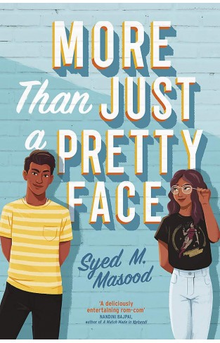 More Than Just a Pretty Face - A Gorgeous Romcom Perfect for Fans of Sandhya Menon and Jenny Han