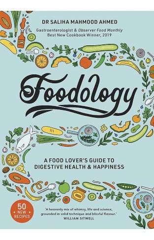 Foodology - A Food-Lover's Guide to Digestive Health and Happiness
