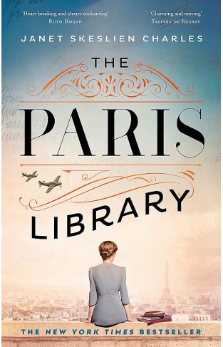 The Paris Library - The Bestselling Novel of Courage and Betrayal in Occupied Paris