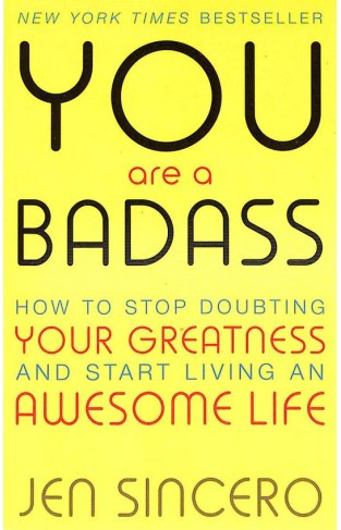 You Are A Badass: