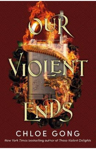 Our Violent Ends - #1 New York Times Bestseller!