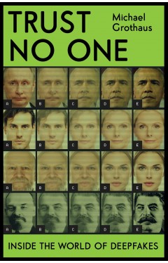 Trust No One: Inside the World of Deepfakes