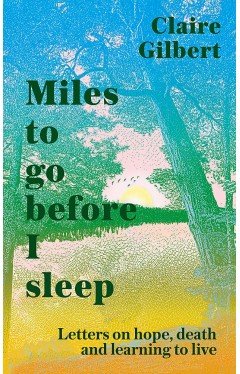 Miles to Go Before I Sleep