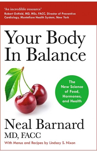 Your Body in Balance - The New Science of Food, Hormones and Health